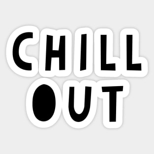 Chill Out Sticker